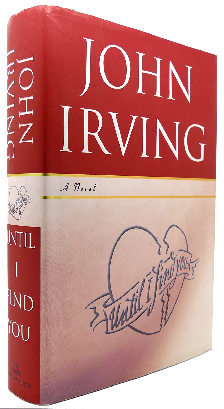 UNTIL I FIND YOU A Novel | John Irving | First Edition; First Printing