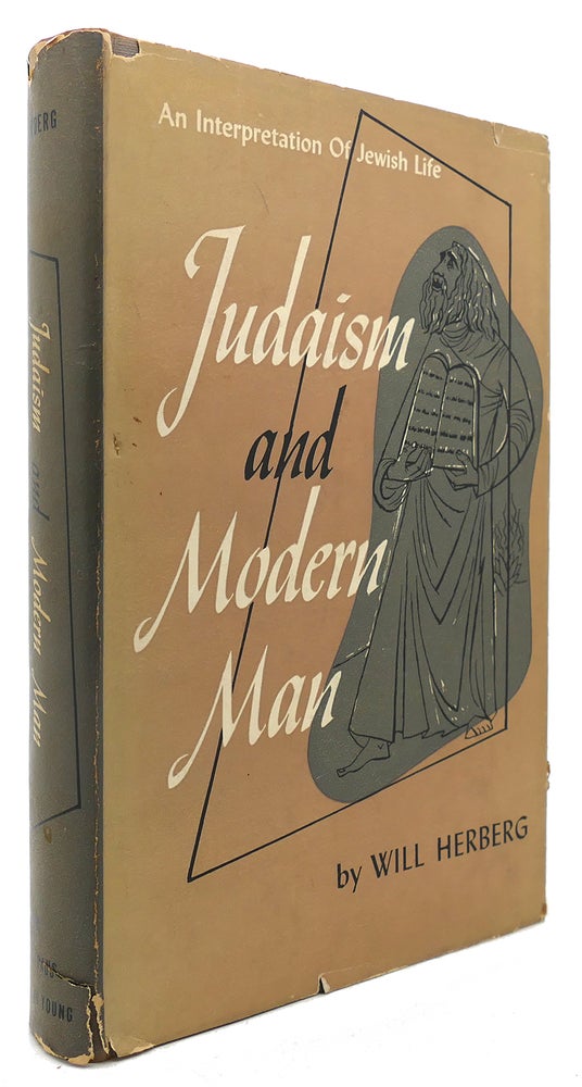 Item #123207 JUDAISM AND MODERN MAN An interpretation of Jewish religion. Will Herberg.