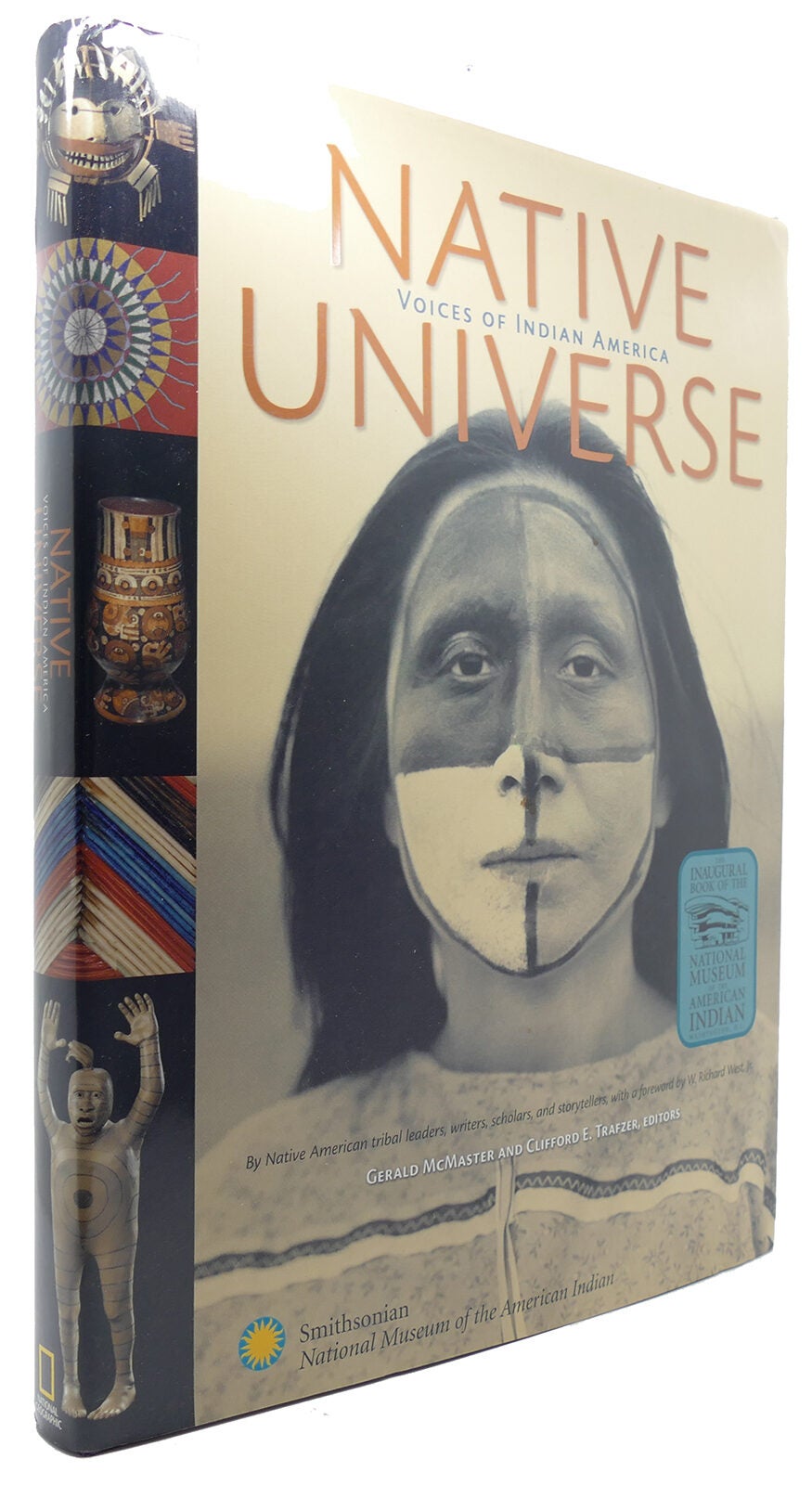 NATIVE UNIVERSE Voices of Indian America | Clifford E. Trafzer, Gerald ...