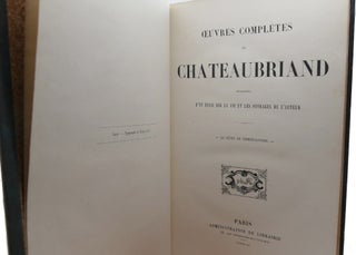OEUVRES DE CHATEAUBRIAND; D'Un Essai Sur La Vie Et Le Ouvrages De L'Auteur 16 Tomes