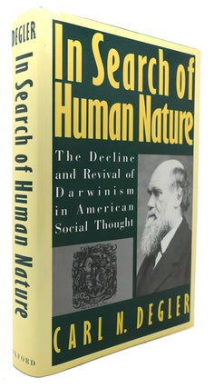 Item #123817 IN SEARCH OF HUMAN NATURE The Decline and Revival of Darwinism in American Social...