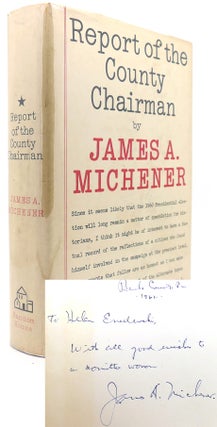 REPORT OF THE COUNTY CHAIRMAN Signed 1st. James A. Michener.