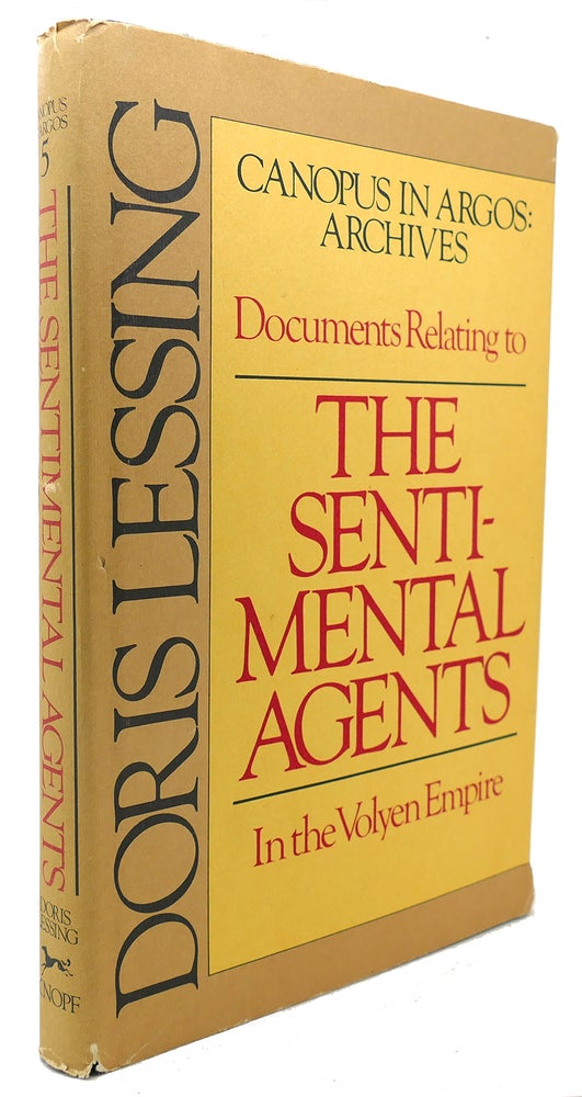 Item #124013 DOCUMENTS RELATING TO THE SENTIMENTAL AGENTS IN THE VOLYEN EMPIRE. Doris Lessing.