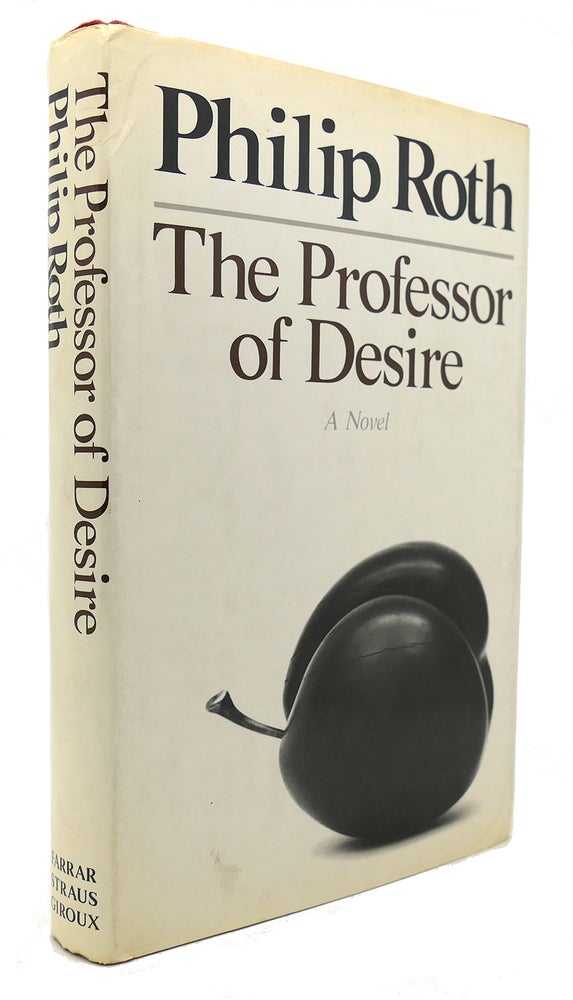 Item #124220 THE PROFESSOR OF DESIRE. Philip Roth.