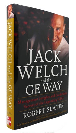Item #124254 JACK WELCH & THE G. E. WAY Management Insights and Leadership Secrets of the...