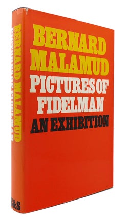 Item #124294 PICTURES OF FIDELMAN An Exhibition. Bernard Malamud