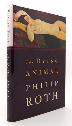 Item #124307 THE DYING ANIMAL. Philip Roth