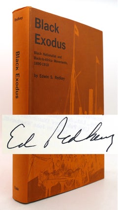 Item #124448 BLACK EXODUS Black Nationalist and Back-To-Africa Movements, 1890-1910. Edwin S. Redkey