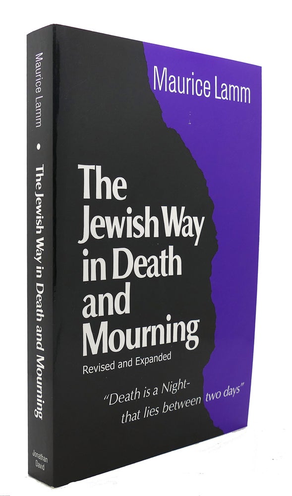 Item #124896 THE JEWISH WAY IN DEATH AND MOURNING. Maurice Lamm.