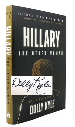 Item #124975 HILLARY THE OTHER WOMAN Signed 1st. Dolly Kyle