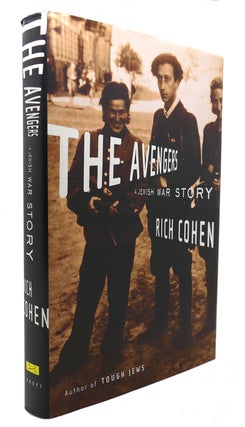 Item #125110 THE AVENGERS A Jewish War Story. Rich Cohen
