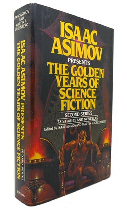 Item #125891 ISAAC ASIMOV PRESENTS THE GOLDEN YEARS OF SCIENCE FICTION. Martin H. Greenberg Isaac...