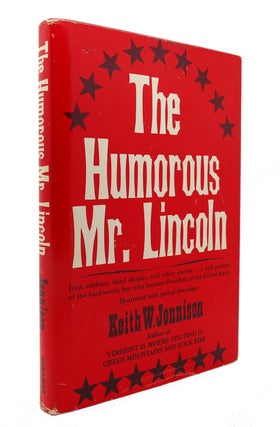 Item #125931 THE HUMOROUS MR. LINCOLN. Keith W. Jennison