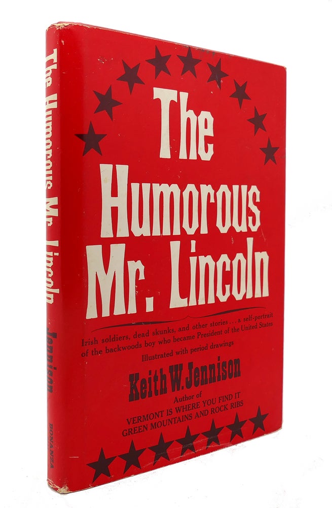 Item #125931 THE HUMOROUS MR. LINCOLN. Keith W. Jennison.