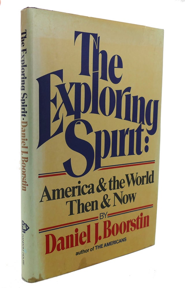 Item #125944 EXPLORING SPIRIT. Daniel J. Boorstin.