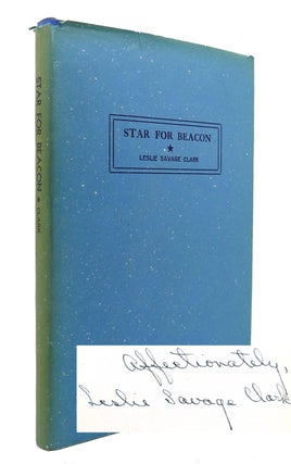 Item #125961 STAR FOR BEACON Signed 1st. Leslie Savage Clark