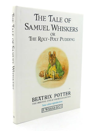 Item #126028 THE TALE OF SAMUEL WHISKERS OR THE ROLY-POLY PUDDING. Beatrix Potter