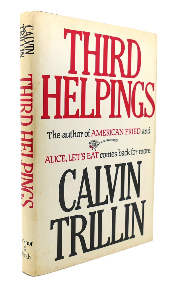 Item #126142 THIRD HELPINGS. Calvin Trillin.