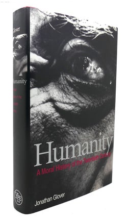 Item #126159 HUMANITY A Moral History of the Twentieth Century. Jonathan Glover