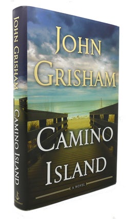 Item #126177 CAMINO ISLAND A Novel. John Grisham