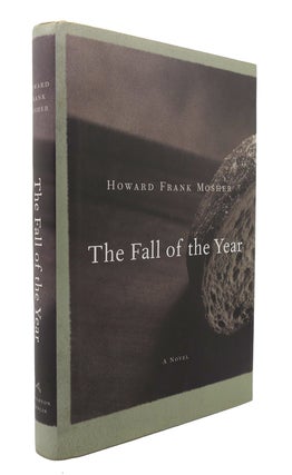 Item #126205 THE FALL OF THE YEAR. Howard Frank Mosher