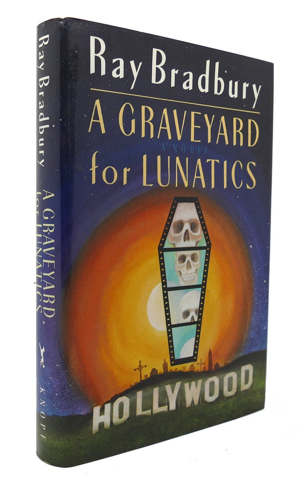 Item #126363 A GRAVEYARD FOR LUNATICS. Ray Bradbury.