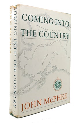 Item #126388 COMING INTO THE COUNTRY. John McPhee