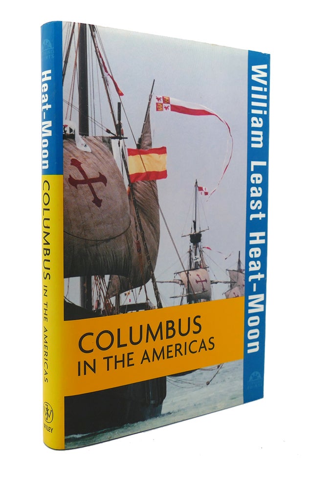 Item #126398 COLUMBUS IN THE AMERICAS Turning Points in History. William Least Heat-Moon.