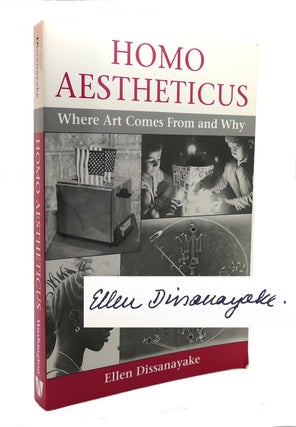 Item #126565 HOMO AESTHETICUS Where Art Comes from and Why. Ellen Dissanayake