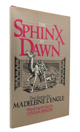 Item #126585 THE SPHINX AT DAWN. Madeleine L'Engle