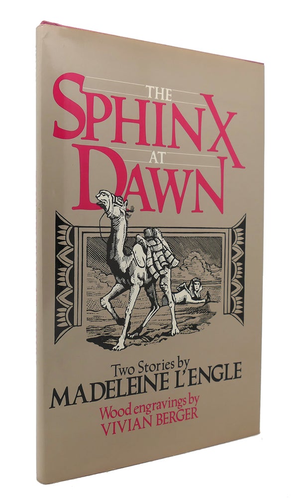 Item #126585 THE SPHINX AT DAWN. Madeleine L'Engle.