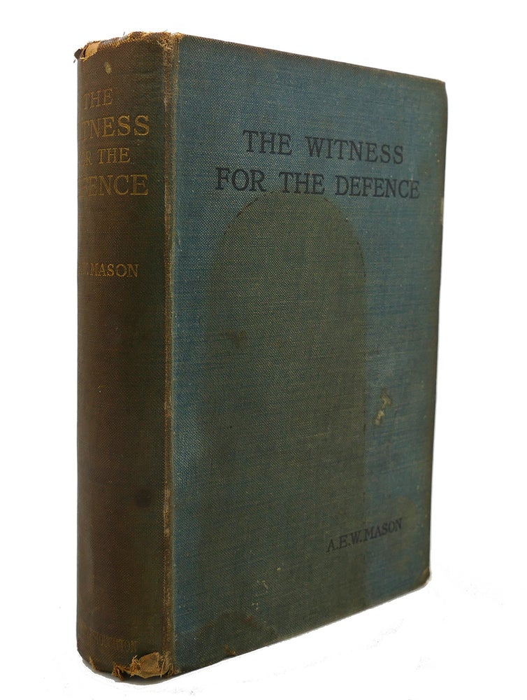 Item #126640 THE WITNESS FOR THE DEFENCE. A. E. W. Mason.