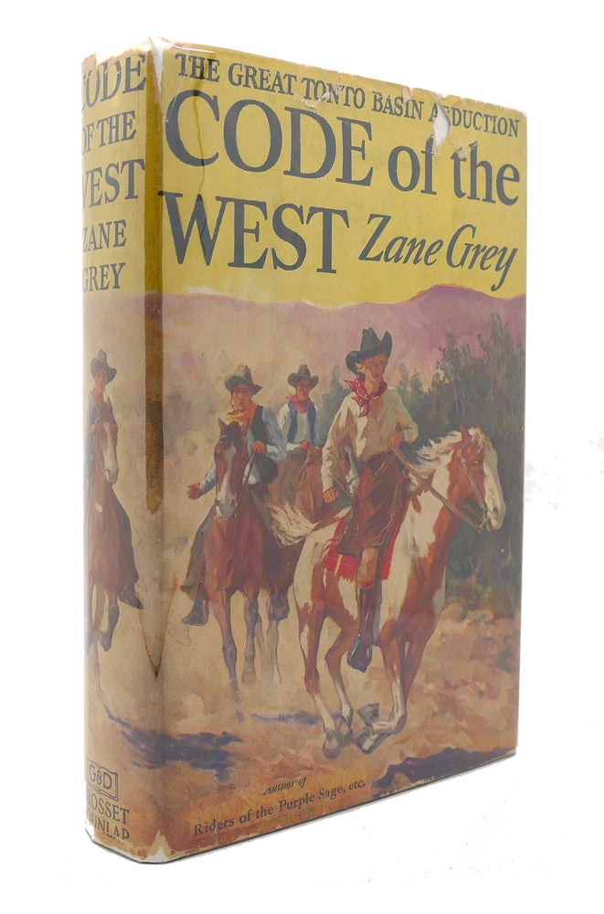 Item #126644 CODE OF THE WEST. Zane Grey.