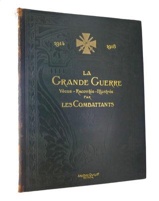 Item #126670 1914-1918 LA GRANDE GUERRE TOME 1 & 2. M. Christian-Froge
