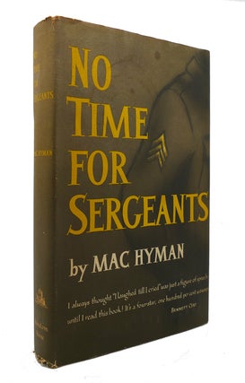 Item #126671 NO TIME FOR SERGEANTS. Mac Hyman