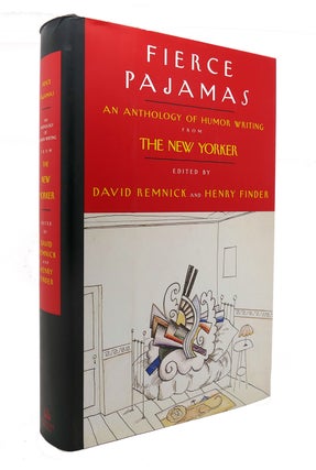 Item #126701 FIERCE PAJAMAS An Anthology of Humor Writing from the New Yorker. David Remnick,...