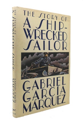 Item #126707 THE STORY OF A SHIPWRECKED SAILOR. Gabriel Garcia Marquez