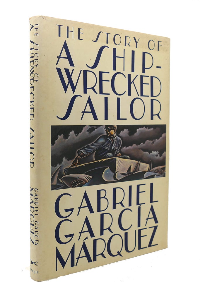 Item #126707 THE STORY OF A SHIPWRECKED SAILOR. Gabriel Garcia Marquez.