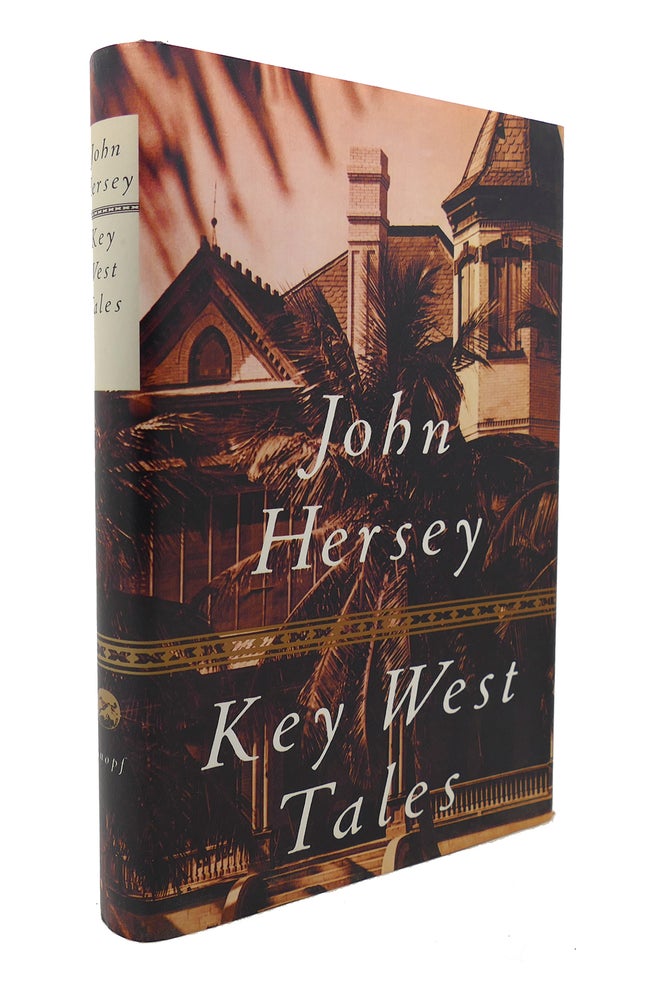 Item #126708 KEY WEST TALES Stories. John Hersey.