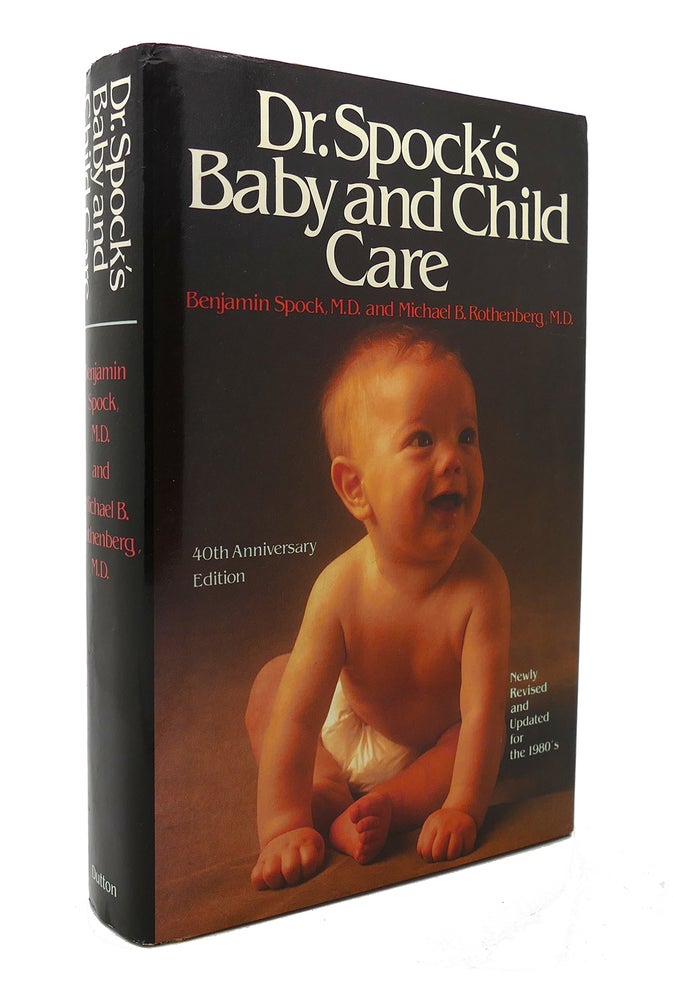 Item #126717 DR. SPOCK'S BABY AND CHILD CARE. Benjamin Spock.