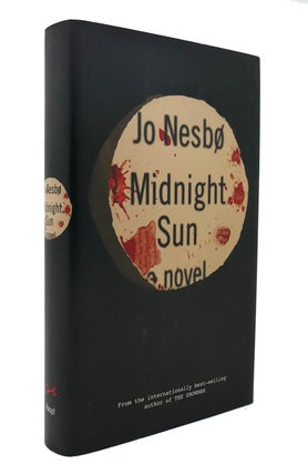 Item #126894 MIDNIGHT SUN A Novel. Jo Nesbo