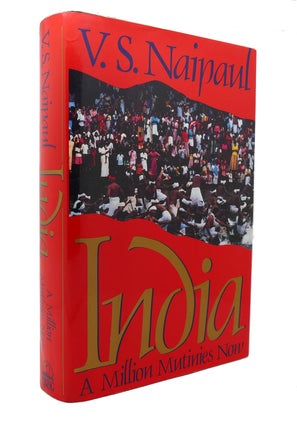 Item #126896 INDIA A Million Mutinies Now. V. S. Naipaul