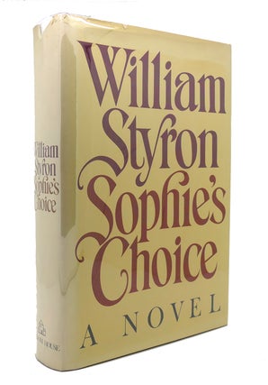 Item #126897 SOPHIE'S CHOICE. William Styron