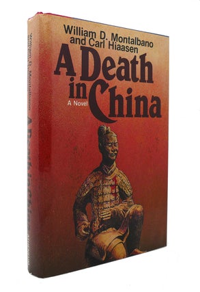 Item #127056 A DEATH IN CHINA. William D. Carl Hiaasen Montalbano