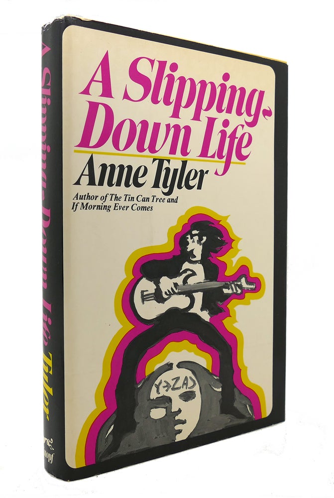 Item #127057 A SLIPPING-DOWN LIFE. Anne Tyler.