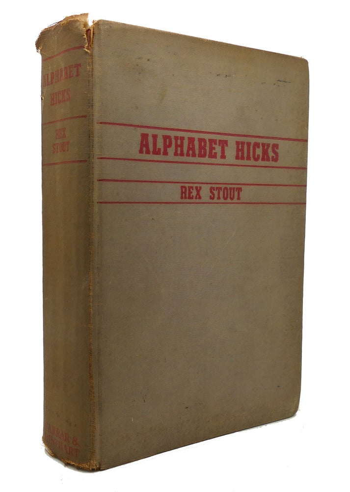 Item #127067 ALPHABET HICKS. Rex Stout.