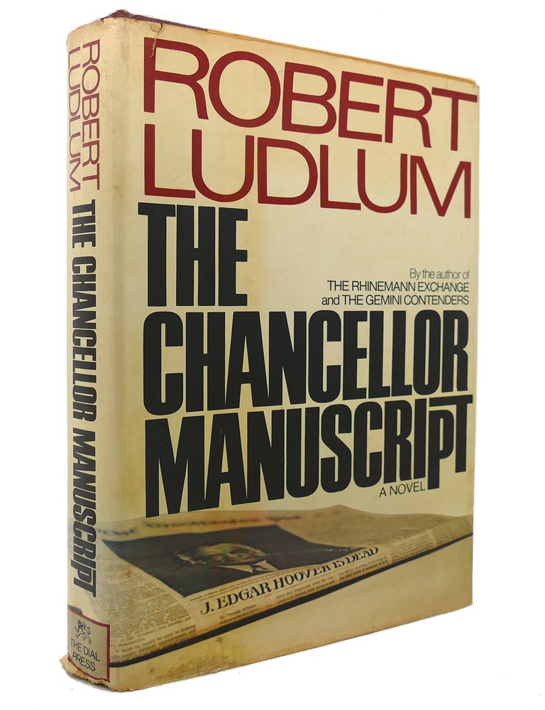 Item #127149 THE CHANCELLOR MANUSCRIPT. Robert Ludlum.