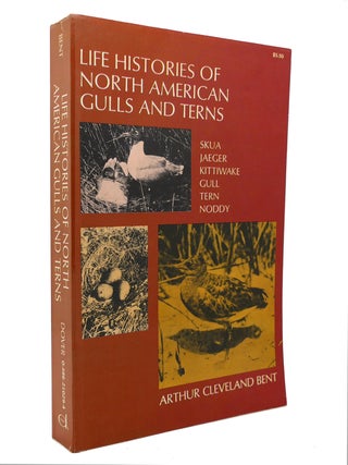 Item #127411 LIFE HISTORIES OF NORTH AMERICAN GULLS AND TERNS. Arthur Cleveland Bent