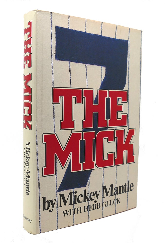 Item #127569 THE MICK. Mickey Mantle, Herb Gluck.