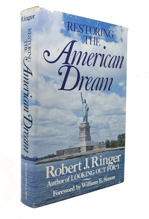 Item #127577 RESTORING THE AMERICAN DREAM. Robert J. Ringer
